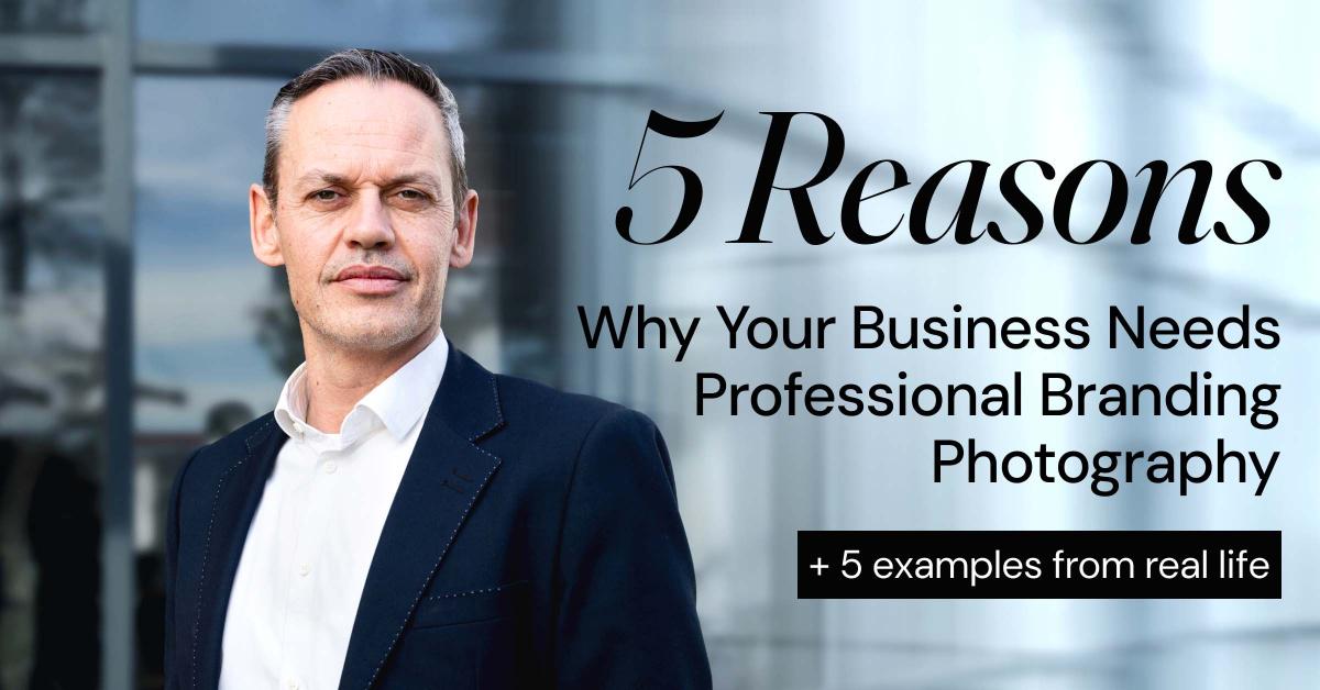 5 Reasons Why Your Business Needs Professional Branding Photography