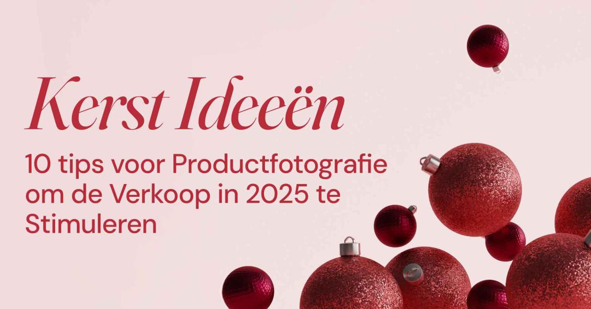 Kerst Productfotografie Ideeën om Verkoop in 2025 te Stimuleren
